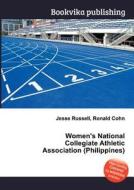 Women\'s National Collegiate Athletic Association (philippines) edito da Book On Demand Ltd.