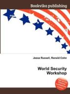 World Security Workshop edito da Book On Demand Ltd.