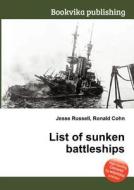 List Of Sunken Battleships edito da Book On Demand Ltd.