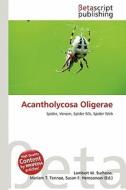 Acantholycosa Oligerae edito da Betascript Publishing