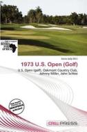 1973 U.s. Open (golf) edito da Cred Press