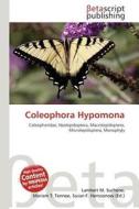 Coleophora Hypomona edito da Betascript Publishing