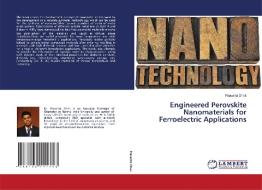 Engineered Perovskite Nanomaterials for Ferroelectric Applications di Prasanta Dhak edito da LAP LAMBERT Academic Publishing