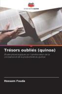 Trésors oubliés (quinoa) di Hossam Fouda edito da Editions Notre Savoir