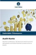 Audit-Konto di Zukhriddin TIllanazarov edito da Verlag Unser Wissen