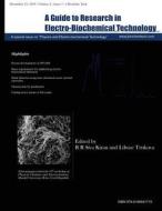 A Guide to Research in Electro Biochemical Technology: A Guide to Research in Electro Biochemical Technology di Rr Siva Kiran, Libuse Trnkova edito da Sevas Publishing