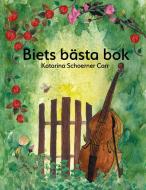 Biets bästa bok di Katarina Schoerner Carr edito da Fågelberga Förlag