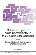 Selected Topics in Mass Spectrometry in the Biomolecular Sciences edito da Springer Netherlands