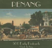 Penang 500 Early Postcards di Jin Seng Cheah edito da Editions Didier Millet