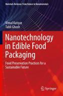 Nanotechnology in Edible Food Packaging di Tabli Ghosh, Vimal Katiyar edito da Springer Singapore
