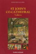 St. John's Co-Cathedral, Valletta di Cynthia De Giorgio edito da Midsea Books
