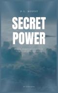 Secret Power di D. L. Moody edito da FV éditions