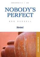 Nobody's Perfect: Genesis 25-33, Jacob di Bob Russell edito da Standard Publishing Company