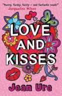 Love and Kisses di Jean Ure edito da HarperCollins Publishers