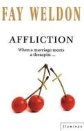 Affliction di Fay Weldon edito da Harpercollins Publishers