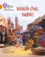 Watch Out, Nebit! di Katie Dale edito da HarperCollins Publishers