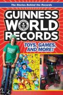 Guinness World Records: Toys, Games, and More! di Christa Roberts edito da HARPERCOLLINS