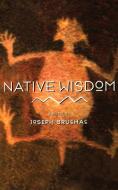 Native Wisdom di Joseph Bruchac edito da HARPER ONE