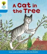 Oxford Reading Tree: Level 3: Stories: A Cat in the Tree di Roderick Hunt, Gill Howell edito da Oxford University Press