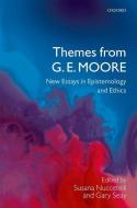 Themes from GE Moore C di Nuccetelli and Seay edito da OXFORD UNIV PR