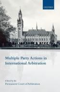 Multiple Party Actions in International Arbitration di Belinda Macmahon edito da OXFORD UNIV PR