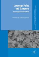 Language Policy and Economics: The Language Question in Africa di Nkonko M. Kamwangamalu edito da Springer-Verlag GmbH