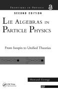 Lie Algebras In Particle Physics di Howard Georgi edito da Taylor & Francis Ltd