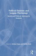 Political Passions And Jungian Psychology edito da Taylor & Francis Ltd