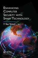 Enhancing Computer Security with Smart Technology di V. Rao Vemuri edito da Taylor & Francis Ltd