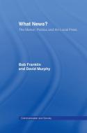 What News? di Bob Franklin, David Murphy edito da Taylor & Francis Ltd