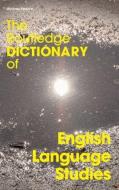 The Routledge Dictionary of English Language Studies di Michael Pearce edito da Routledge