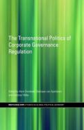 The Transnational Politics of Corporate Governance Regulation di Overbeek/Apeldo edito da Taylor & Francis Ltd