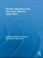 Gender, Migration, and the Public Sphere, 1850-2005 di Marlou Schrover edito da Routledge