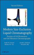 Modern Size-Exclusion Liquid Chromatography di Andre Striegel, Wallace W. Yau, Joseph J. Kirkland, Donald D. Bly edito da John Wiley & Sons Inc