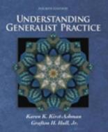 Understanding Generalist Practice With Infotrac di Karen Kirst-Ashman, Grafton H. Hull Jr. edito da Cengage Learning, Inc