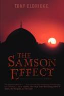 The Samson Effect di Tony Eldridge edito da Iuniverse