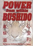 Power From Within Bushido di Anthony Martin Von Sager