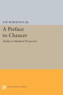 A Preface to Chaucer di Durant Waite Robertson edito da Princeton University Press