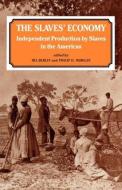 The Slaves' Economy di Ira Berlin edito da Routledge