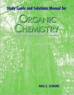 Organic Chemistry Study Guide and Solutions Manual di Neil E. Schore edito da W.H. Freeman & Company