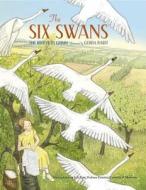 The Six Swans di Brothers Grimm edito da NORTHSOUTH BOOKS