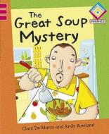 The Great Soup Mystery di Clare De Marco edito da Hachette Children\'s Books