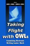 Taking Flight With OWLs di James a. Dr Inman edito da Routledge