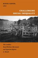 Challenging Social Inequality edito da Duke University Press Books