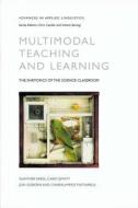 Multimodal Teaching And Learning di Gunther Kress, Tsatsarelis Charalampos, Jon Ogborn, Carey Jewitt edito da Continuum Publishing Corporation