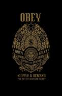 OBEY: Supply and Demand di Shepard Fairey edito da Rizzoli Universe Int. Pub