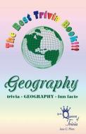 The Best Trivia Book of Geography!!!: Fun Facts, Creative Humor, Trivia... di Jane C. Flinn edito da Jane C. Flinn