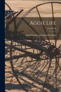 Aggie Life; v.8 1897-98 edito da LIGHTNING SOURCE INC