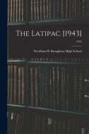 The Latipac [1943]; 1943 edito da LIGHTNING SOURCE INC
