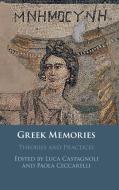Greek Memories di Luca Castagnoli edito da Cambridge University Press